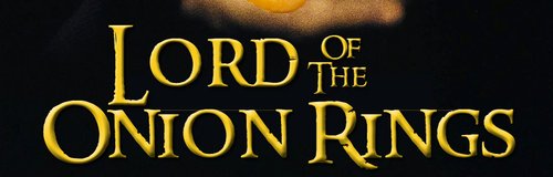 Lord of the Onion Rings